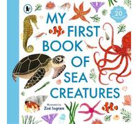 Zoë Ingram My First Book of Sea Creatures (Tascabile)