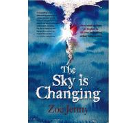 Zoë Jenny The Sky Is Changing (Tascabile)