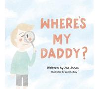 Zoe Jones Where's My Daddy? (Tascabile)