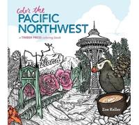 Zoe Keller Color the Pacific Northwest (Tascabile)
