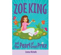 Zoe King And The Pearl Of Great Price