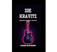 ZOE KRAVITZ: Biography Of A Multi-TALENTED Star