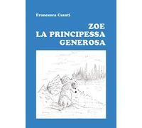 Zoe la principessa generosa