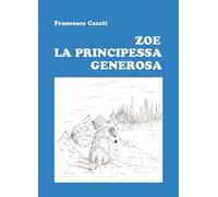 Zoe la principessa generosa