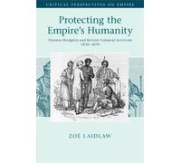 Zoë Laidlaw Protecting the Empire's Humanity (Tascabile)