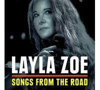 Zoe Layla - Songs From The Road (Cd+Dvd)