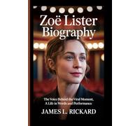 ZOË LISTER BIOGRAPHY: The Voice Behind the Viral Moment, A Life in Words and Performance