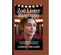 ZOË LISTER BIOGRAPHY: The Voice Behind the Viral Moment, A Life in Words and Performance