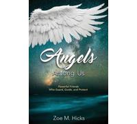Zoe M Hicks Angels Among Us (Tascabile)