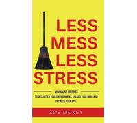 Zoe McKey Less Mess Less Stress (Copertina rigida)