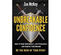 Zoe McKey Unbreakable Confidence (Tascabile)