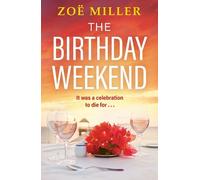 Zoe Miller The Birthday Weekend (Tascabile)