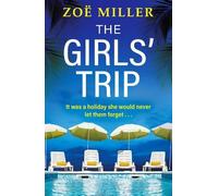 Zoe Miller The Girls' Trip (Tascabile)