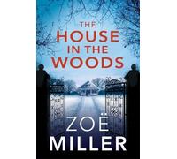 Zoe Miller The House in the Woods (Tascabile)