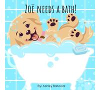 Zoë Needs A Bath!