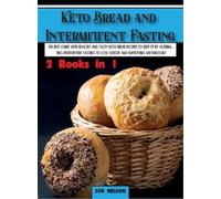 Zoe Nelson Keto Bread and Intermittent Fasting (Copertina rigida)