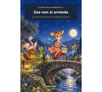 Zoe non si arrende: Una dolce storia sulla pazienza e il coraggio di riprovare