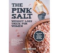 Zoe Patton The Pink Salt Weight Loss Trick for Women (Tascabile)