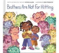 Zoe Persico Ryan Allen Brothers Are Not for Hitting (Copertina rigida)