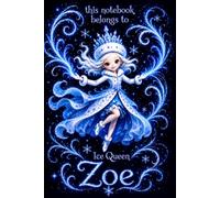 Zoe Personalized Gift: Ice Queen Snow Princess Notebook: Cute Journal for Girls | Lined, 110 Pages, 6x9