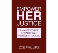 Zoe Phillips Empower Her Justice (Tascabile)