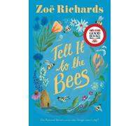 Zoë Richards Tell it to the Bees (Tascabile) Pinewoods