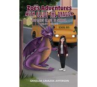 Zoë’s Adventures With Elliot the Dragon Zoe takes Elliot to School (Part Three)