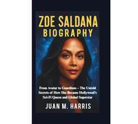 ZOE SALDANA BIOGRAPHY: From Avatar to Guardians - The Untold Secrets of How She Became Hollywood’s Sci-Fi Queen and Global Superstar