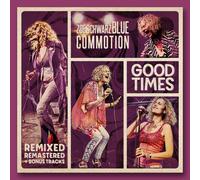 Zoe Schwarz Blue Commotion - Good Times (Remixed, Remastered + Bonus Tracks)
