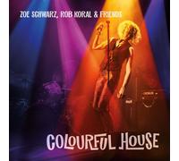 Zoe Schwarz, Rob Koral & Friends Colourful House (CD) Album