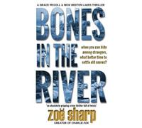 Zoe Sharp Bones In The River (Tascabile)