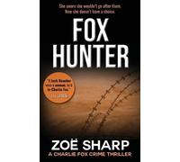 Zoe Sharp FOX HUNTER (Tascabile) Charlie Fox crime mystery thriller series