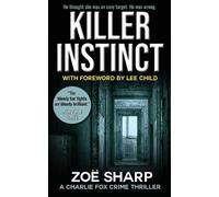 Zoe Sharp KILLER INSTINCT (Tascabile) Charlie Fox crime thriller series