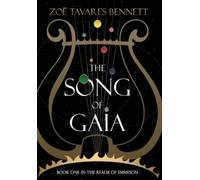 Zoë Tavares Bennett The Song of Gaia (Copertina rigida)