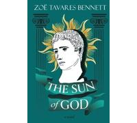Zoë Tavares Bennett The Sun of God (Tascabile)