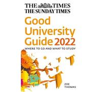 Zoe Thomas The Times Good University Guide 2022 (Tascabile)