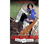 Zoe Thorogood Hack/Slash Back To School: Back to School (Tascabile)