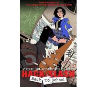 Zoe Thorogood Hack/Slash Back To School (Tascabile) Hack/Slash
