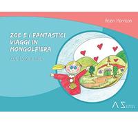 Zoe torna a casa: Zoe e i fantastici viaggi in mongolfiera