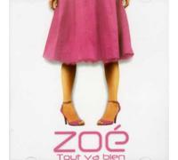 Zoe - Tout Va Bien