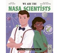 Zoë Tucker We Are the NASA Scientists (Copertina rigida)