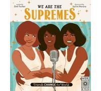Zoë Tucker We Are The Supremes (Tascabile) Friends Change the World