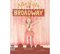 Zoe Twitt Adelaide on Broadway (Copertina rigida)
