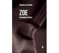 Zoe. Un viaggio speciale - [Venturaedizioni]