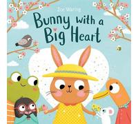Zoe Waring Bunny with a Big Heart (Copertina rigida)