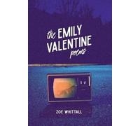 Zoe Whittall The Emily Valentine Poems (Tascabile)