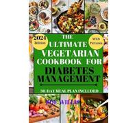 Zoe Willis The Ultimate Vegetarian Cookbook for Diabetes Management (Tascabile)