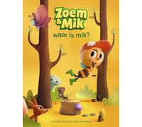 Zoem & Mik waar is mik?