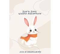 Zoe's Zero Waste Adventure