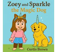 Zoey and Sparkle the Magic Dog